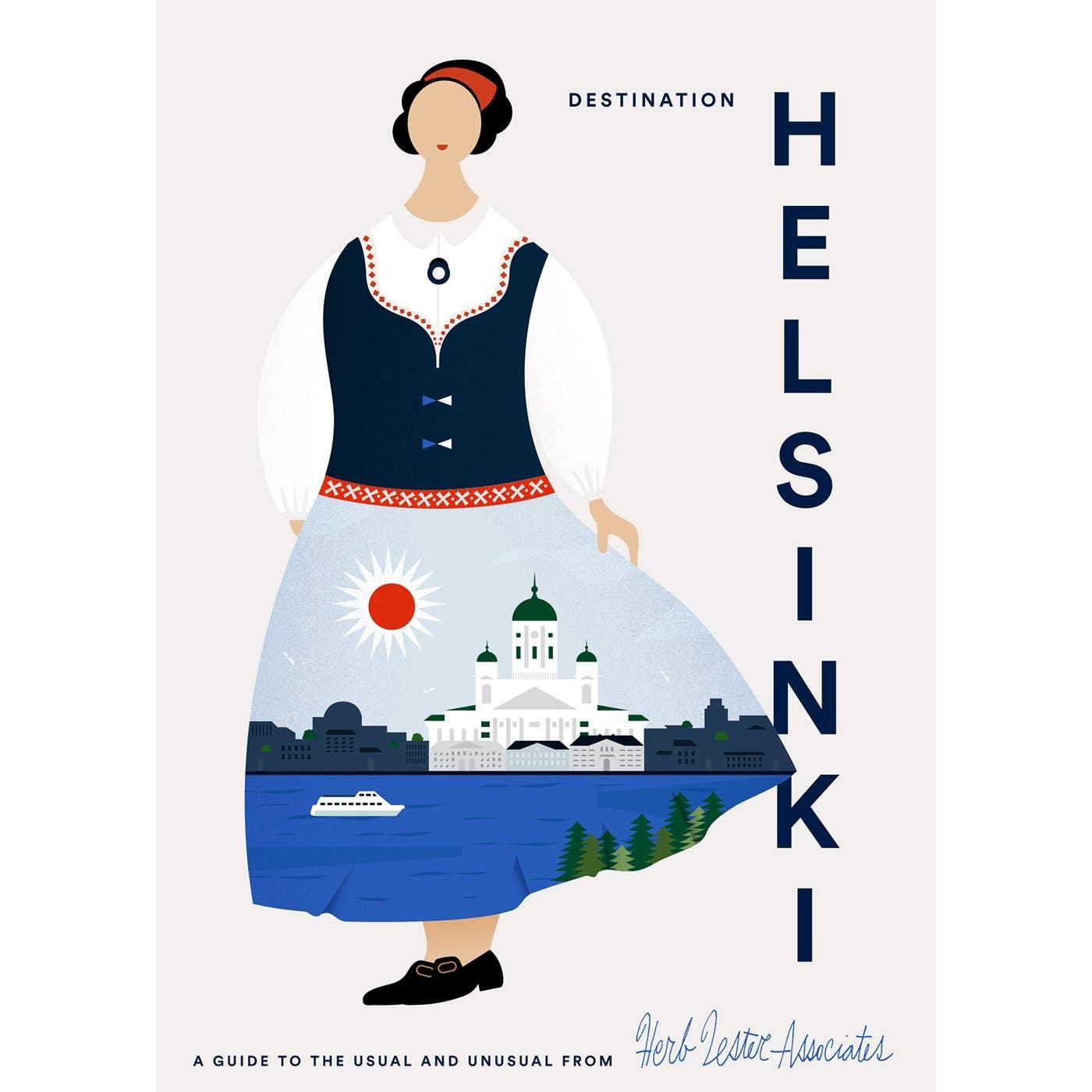 Herb Lester Associates - Destination Helsinki - Finland Travel Map & Cultural Guide Eleish Van Breems Home