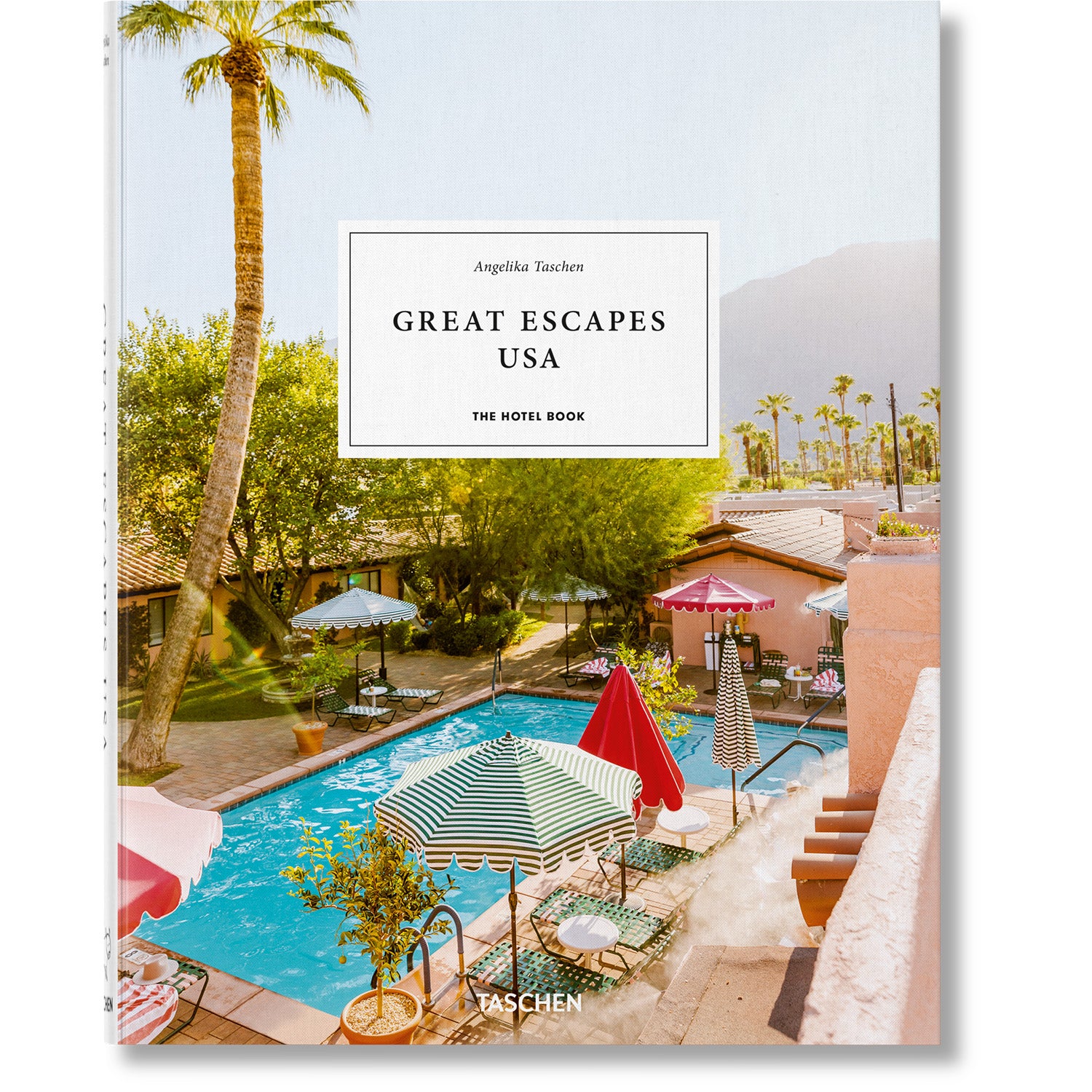 Great Escapes USA The Hotel Book Eleish Van Breems Home