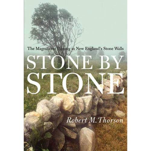 Stone By Stone: History Of New England's Stone Walls