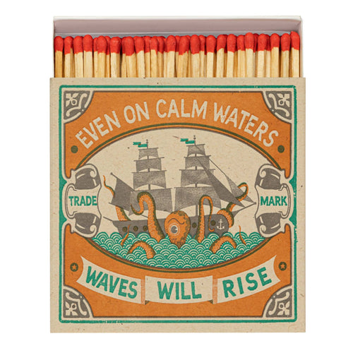Even On Calm Waters Square Safety Matches