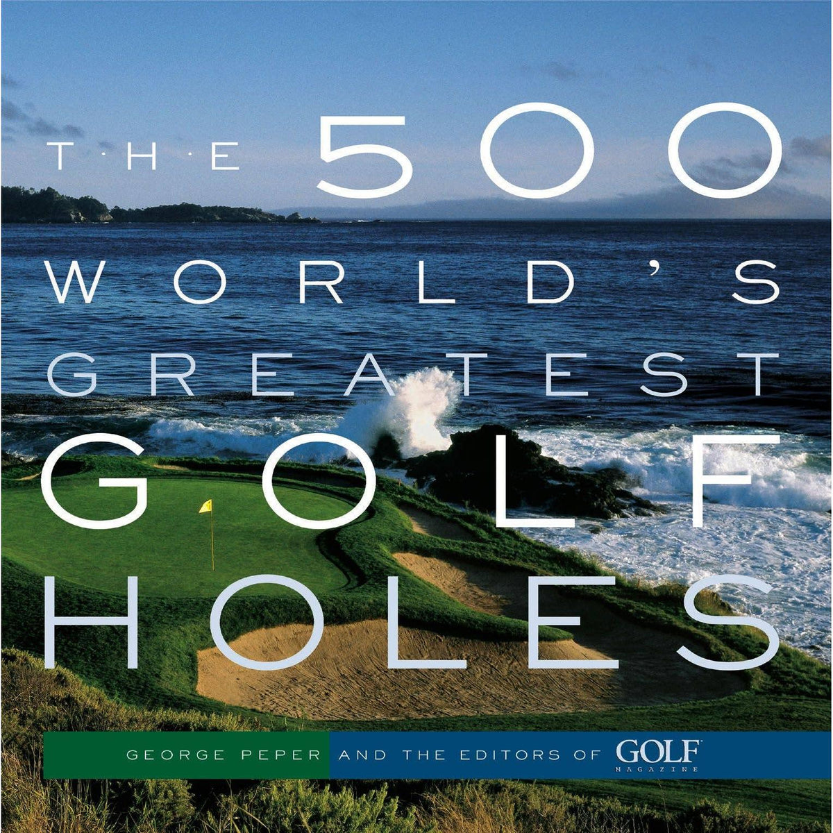 The 500 World's Greatest Golf Holes Eleish Van Breems Home