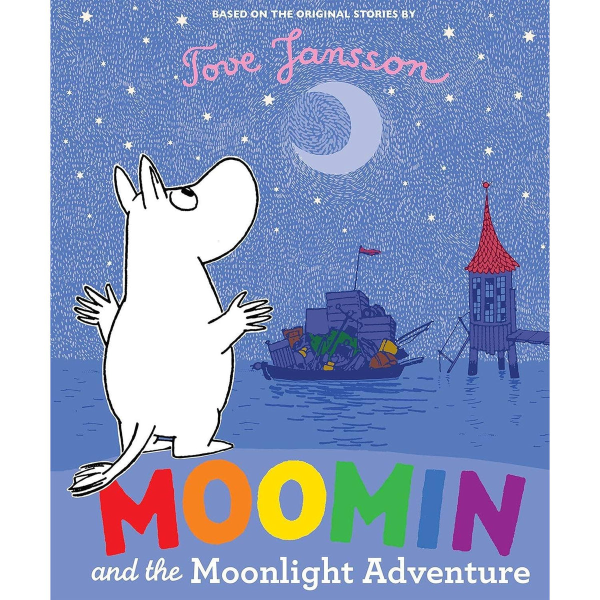 Moomin and the Moonlight Adventure by Tove Jansson Eleish Van Breems Home