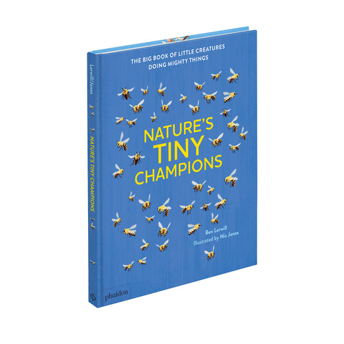 Nature's Tiny Champions: The Big Book Of Little Creatures Doing Mighty Things