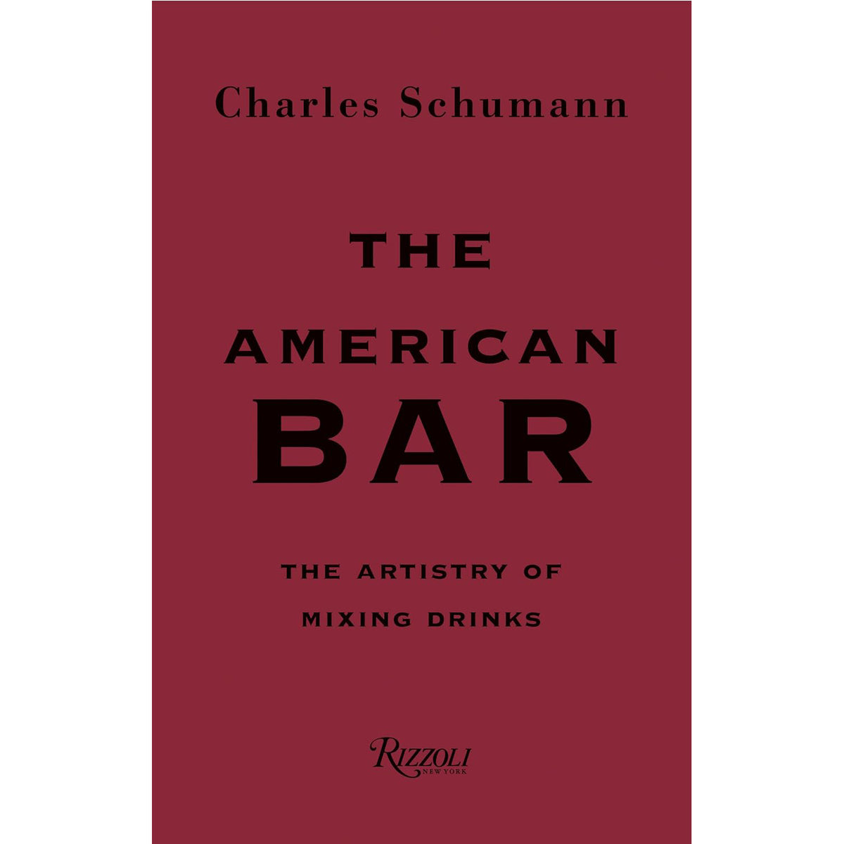 The American Bar: The Artistry of Mixing Drinks Eleish Van Breems Home