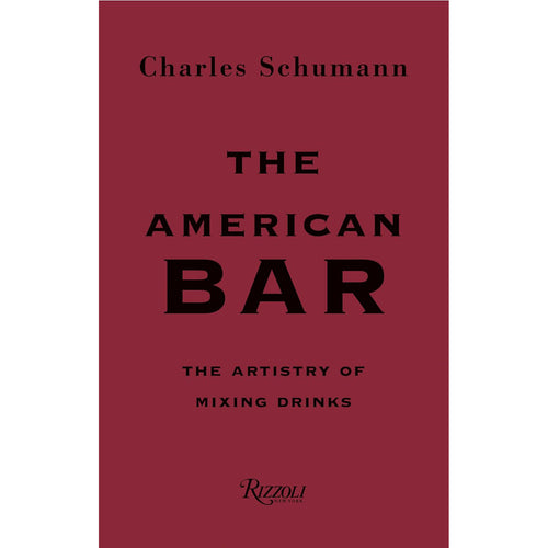 The American Bar: The Artistry of Mixing Drinks