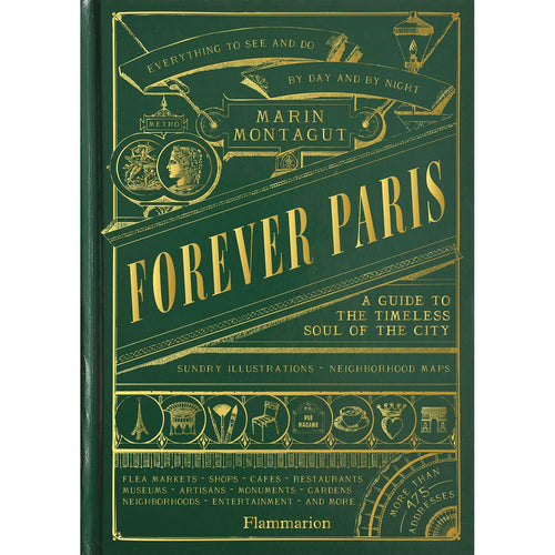 Forever Paris: A Guide to the Timeless Soul of the City Author Marin Montagut