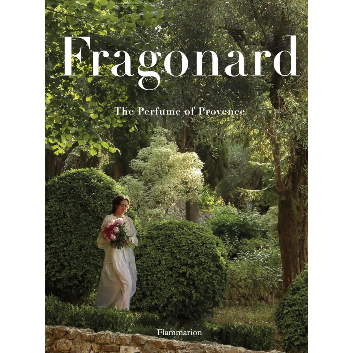 Fragonard: The Perfume of Provence Eleish Van Breems Home