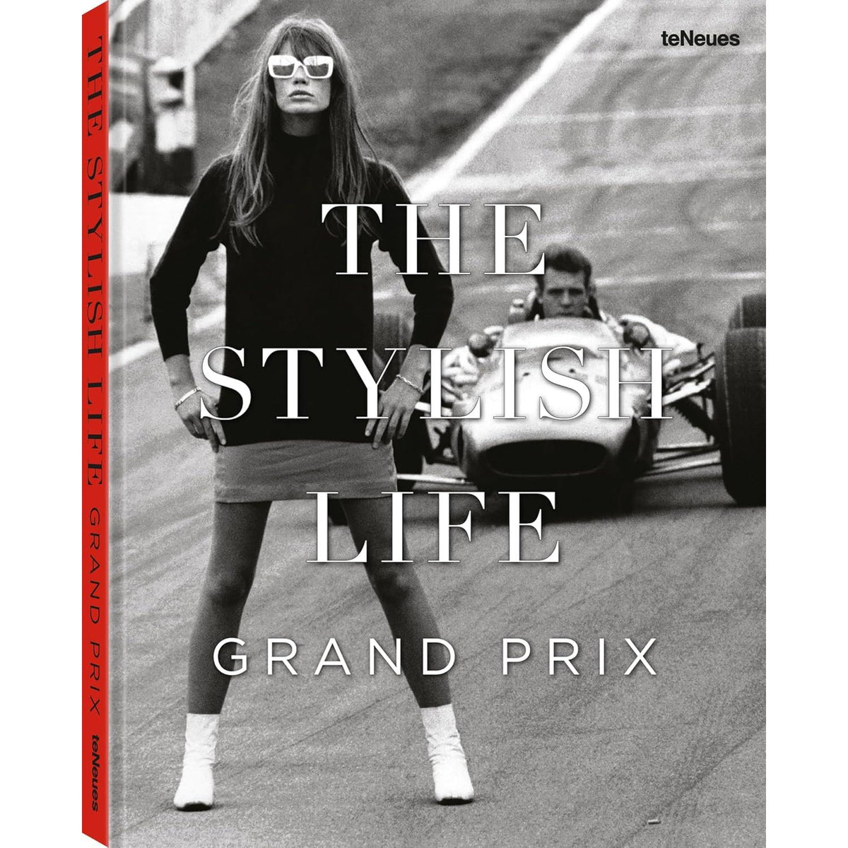 Book cover of 'The Stylish Life Grand Prix' with a black and white photo of a woman and a race car.
