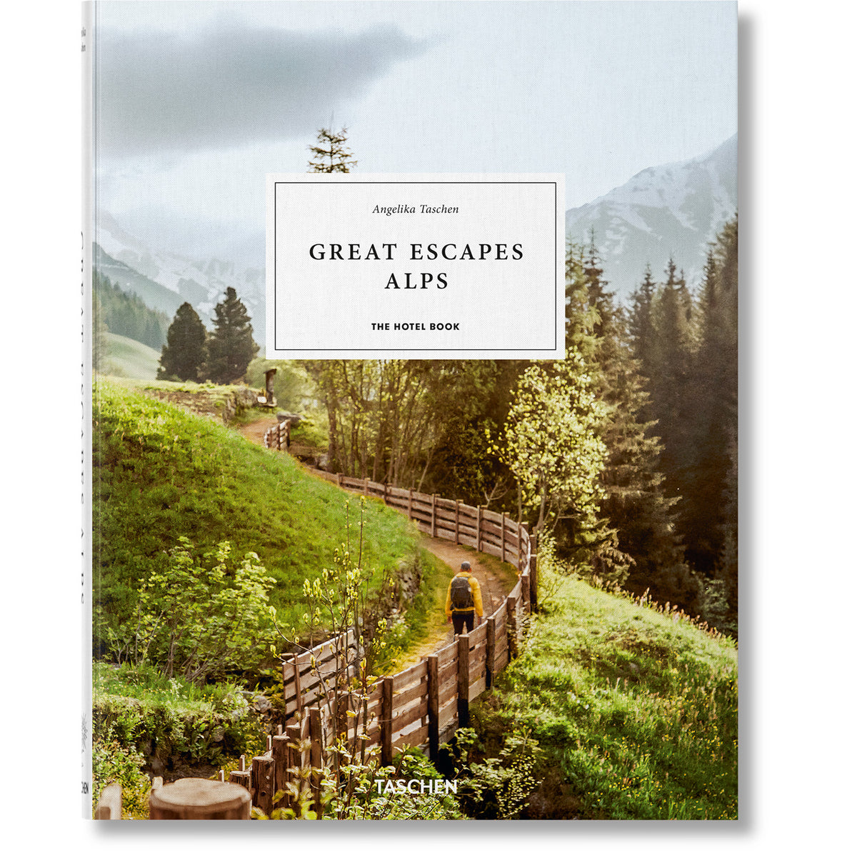 Great Escapes Alps The Hotel Book Eleish Van Breems Home
