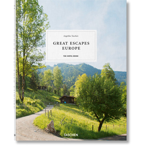 Great Escapes Europe The Hotel Book