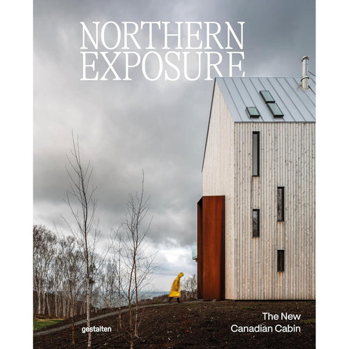 Northern Exposure: The New Canadian Cabin