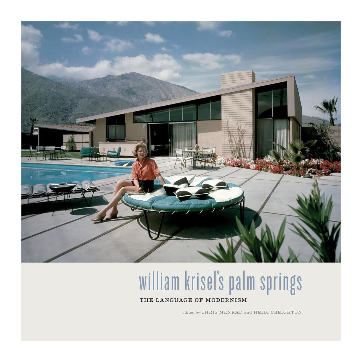 William Krisel&#39;s Palm Springs: The Language Of Modernism Eleish Van Breems Home