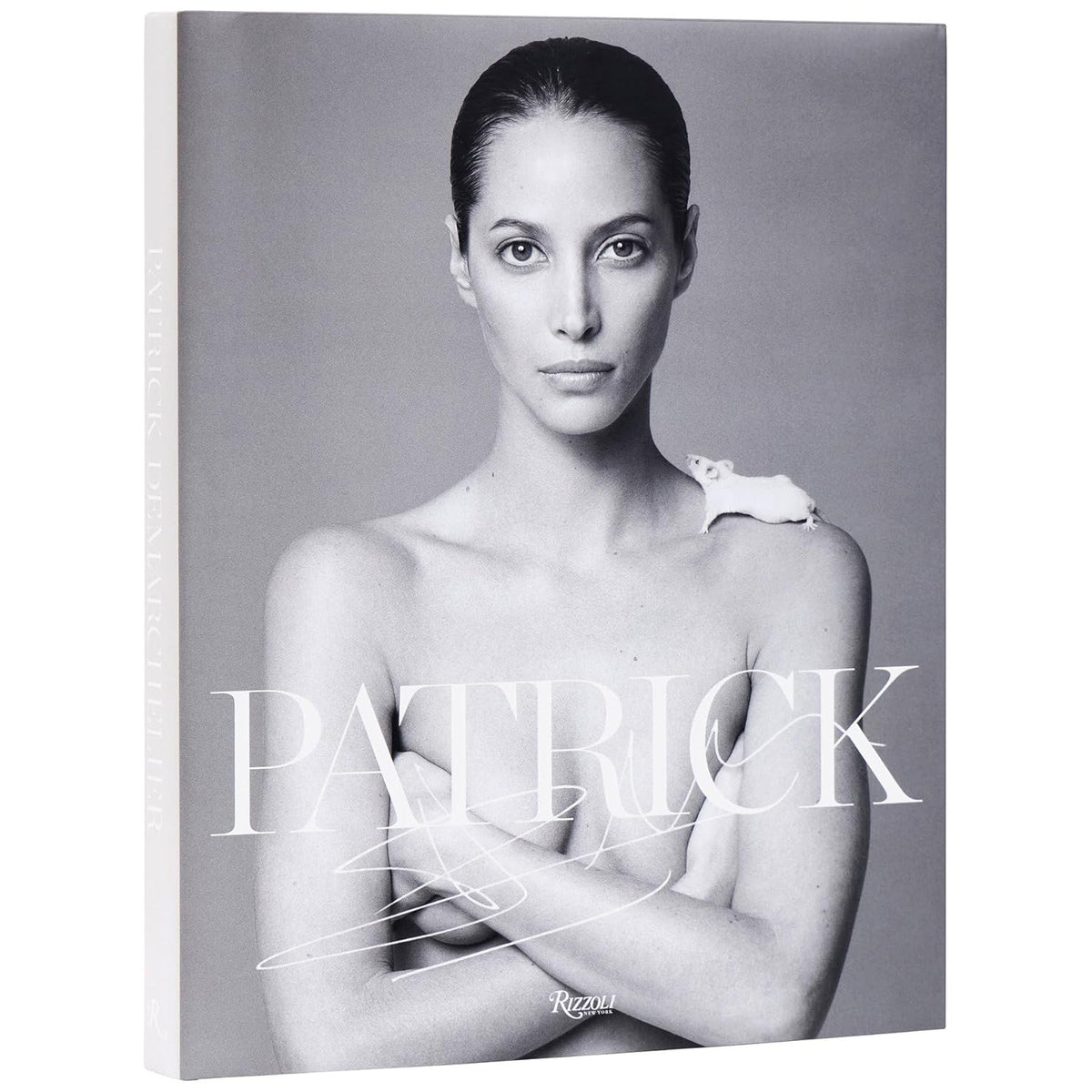 Patrick Demarchelier: Fashion Photographs Seen and Unseen Eleish Van Breems Home