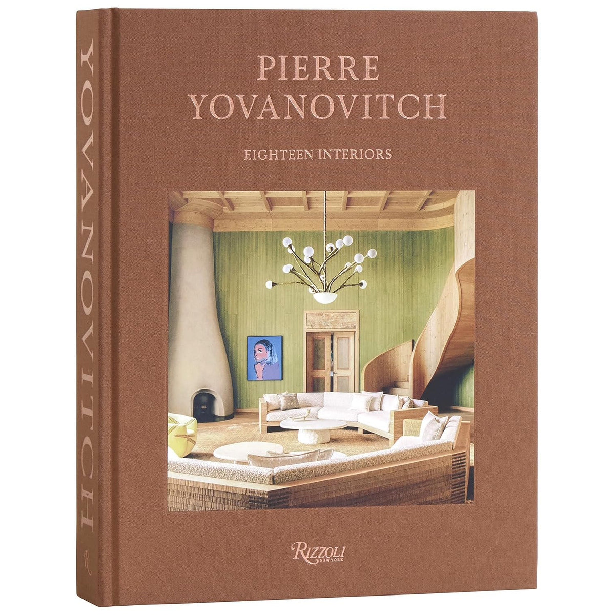 Pierre Yovanovitch: Eighteen Interiors Eleish Van Breems Home