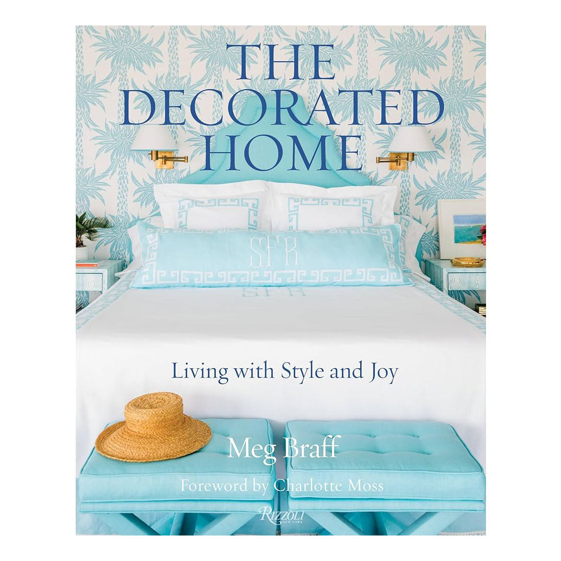 The Decorated Home: Living with Style and Joy Eleish Van Breems Home