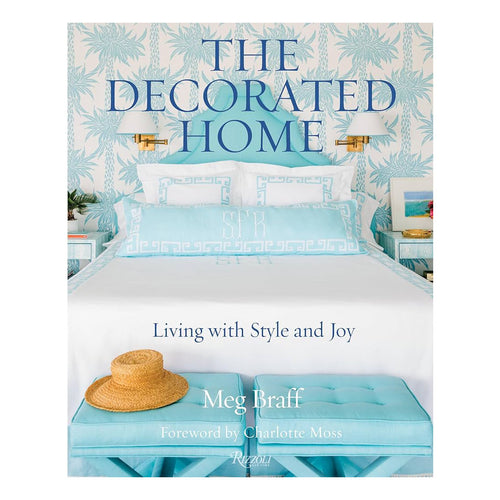 The Decorated Home: Living with Style and Joy