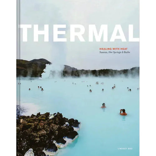 Thermal: Saunas, Hot Springs and Bath