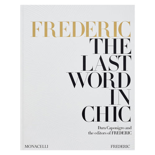 Frederic: The Last Word In Chic