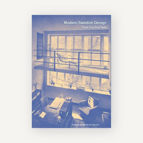 Modern Swedish Design: Three Founding Texts