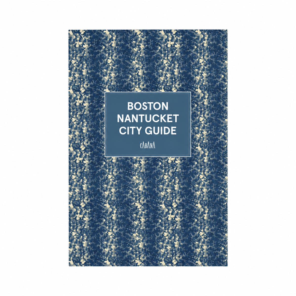 Cabana's Boston and Nantucket City Guide