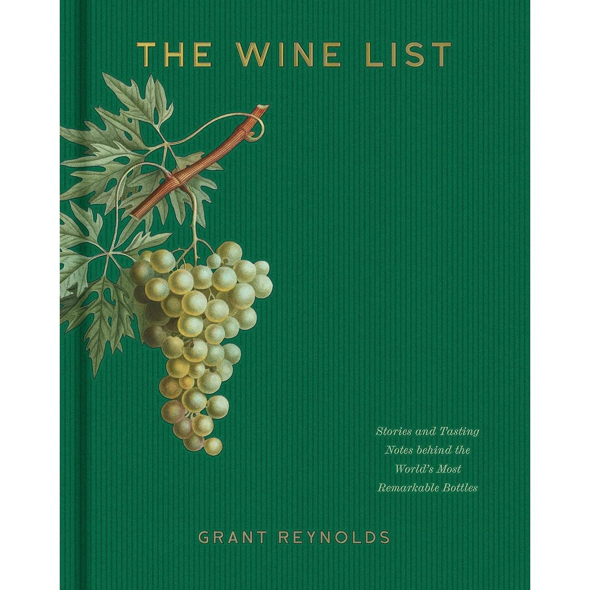 The Wine List: Stories of World's Most Remarkable Bottles Eleish Van Breems Home