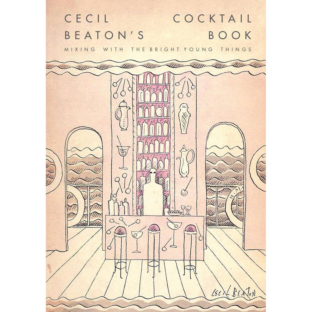 Cecil Beaton's Cocktail Book Eleish Van Breems Home