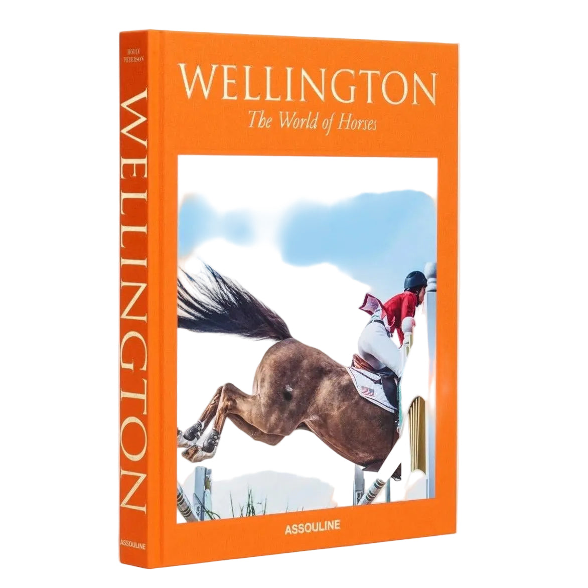 Wellington: The World of Horses Eleish Van Breems Home