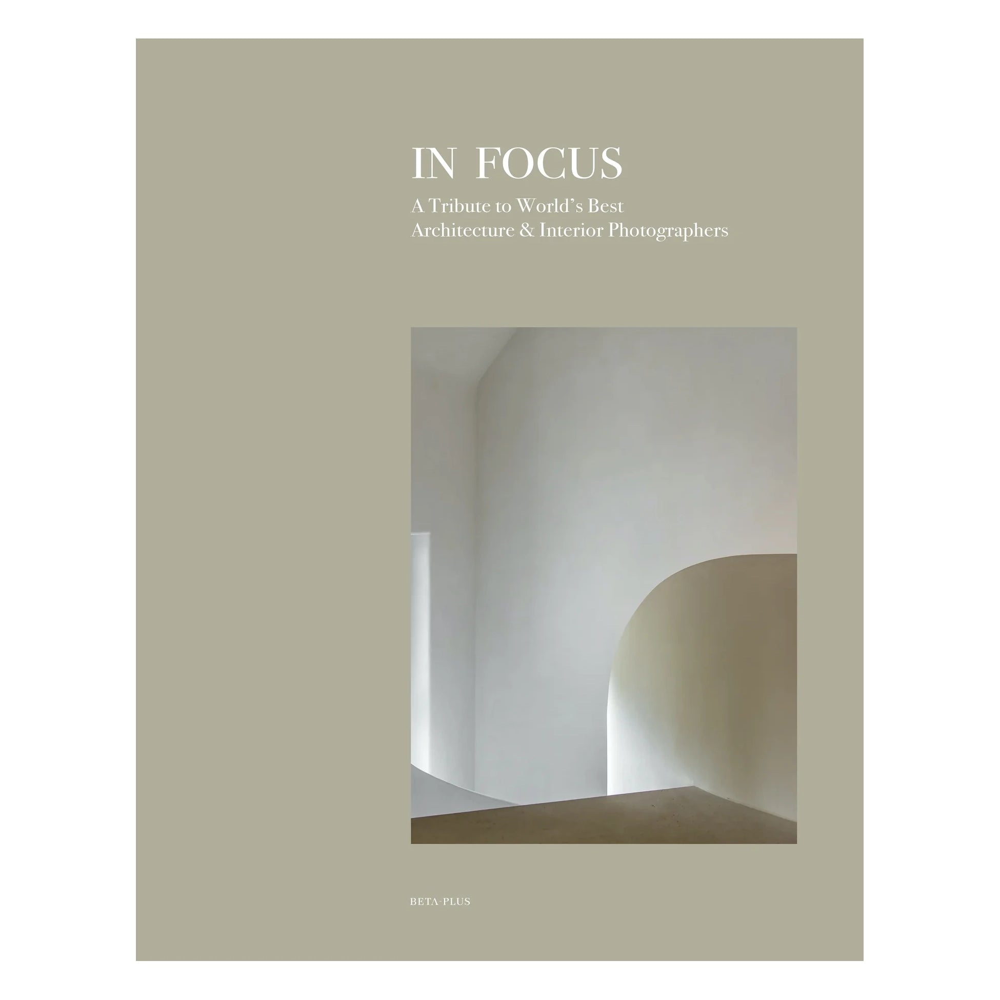 In Focus: A Tribute To The World's Best Architecture & Interiors Photographers Eleish Van Breems Home