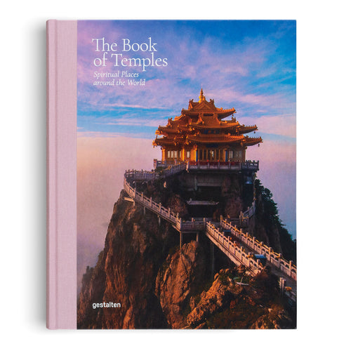 The Book of Temples: Spiritual Places Around the World