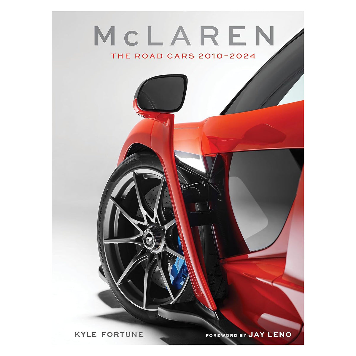 Mclaren: The Road Cars, 2010-2024 Eleish Van Breems Home