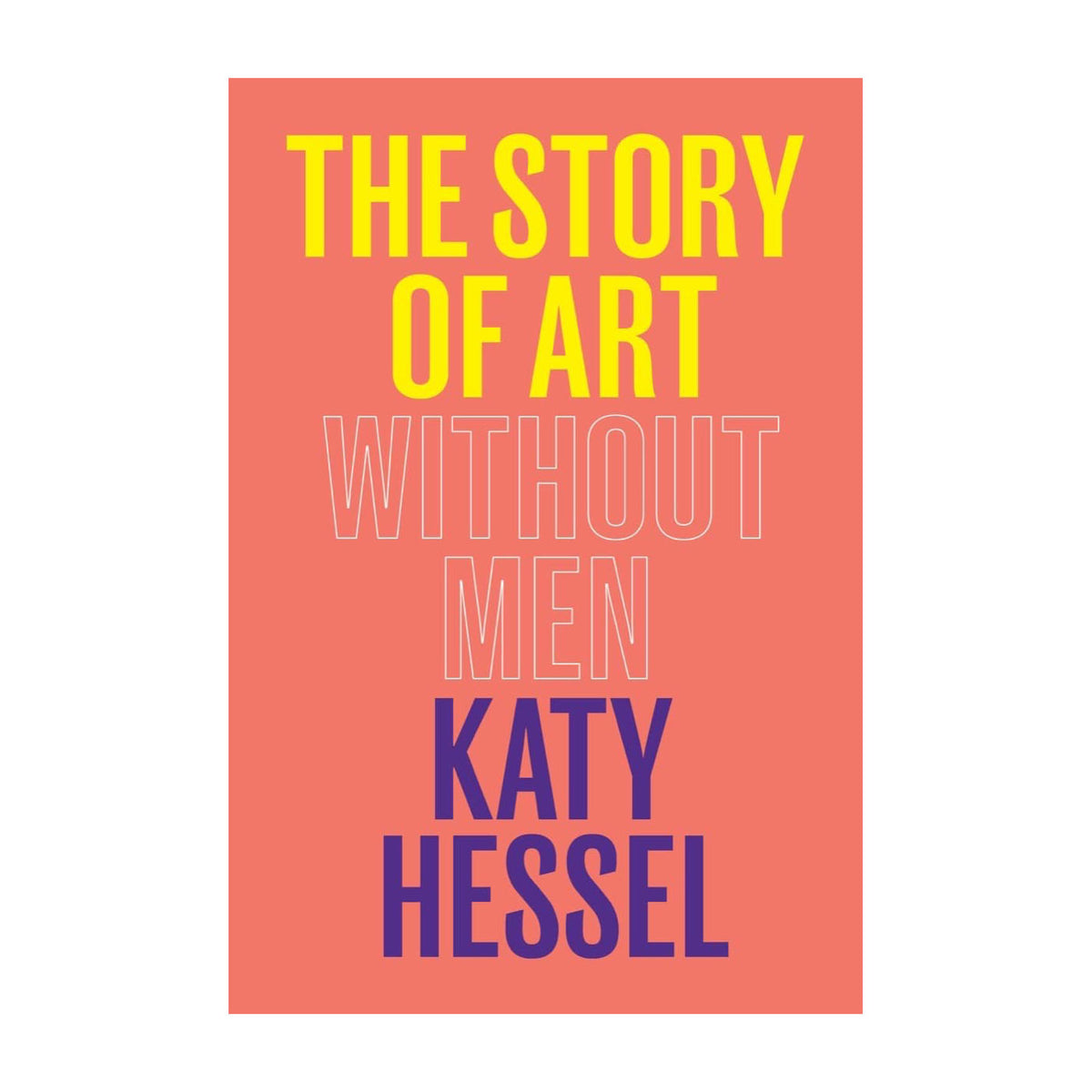 The Story Of Art Without Men Eleish Van Breems Home