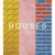Houses: Extraordinary Living