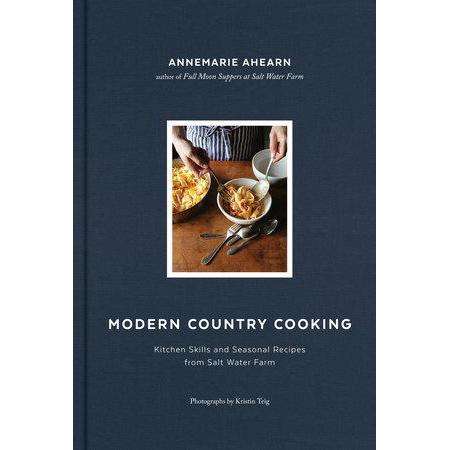 Modern Country Cooking Eleish Van Breems Home